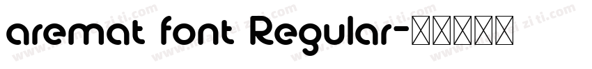 aremat font Regular字体转换